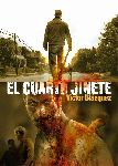 "El cuarto jinete". La Trilogía.