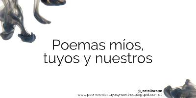 Poemas míos, tuyos y nuestros: Tormenta