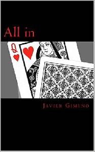 El blog de Juan Carlos: "All in" de Javier Gimeno