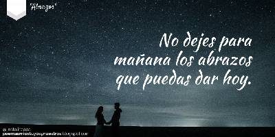 Poemas míos, tuyos y nuestros: Abrazos