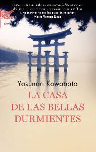 El blog de Juan Carlos: Yasunari Kawabata: "La casa de las bellas durmientes"
