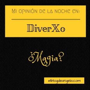DiverXo - Mi opinión de la noche - El Blog de Ángela