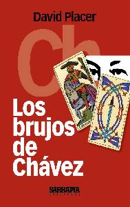 El Culto a la Reina Maria Lionza: El Libro "Los Brujos de Chávez" de David Placer