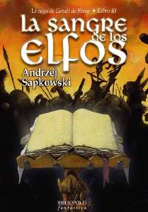 La Sangre De Los Elfos (Saga Geralt De Rivia Iii)