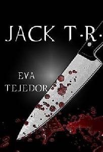 Jack T. R - Eva Tejedor - Una Lectora en Apuros
