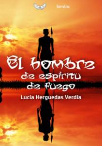 El hombre de espíritu de fuego - Lucía Herguedas Verdía - Una Lectora en Apuros