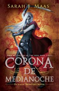 Corona de Medianoche - Sarah J. Maas - Una Lectora en Apuros