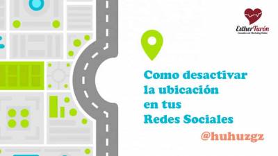 desactivar la ubicación en redes sociales by Esther Turón en el blog de Pau Company