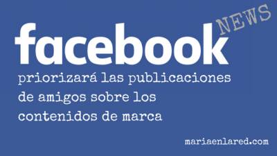 Facebook favorecerá las publicaciones de amigos
