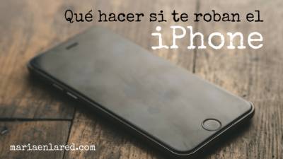 Qué hacer si te roban el iPhone
