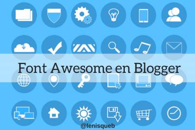 Tutorial: ¿Cómo usar Font Awesome en Blogger?