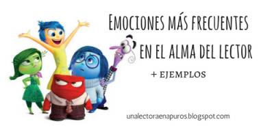 Emociones más frecuentes en el alma del lector, con ayuda de Intensa-mente (+ejemplos)