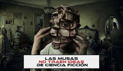 Las musas no traen ideas de ciencia ficción - El Rincón de Cabal