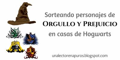 Sorteando personajes de Orgullo y Prejuicio en casas de Hogwarts - Una Lectora en Apuros