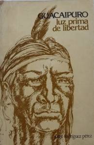 El Culto a la Reina Maria Lionza: El Libro 'Guacaipuro, Luz Prima de libertad' de Jorge Rodríguez Pérez