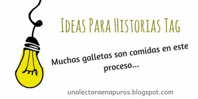 Ideas Para Historias Tag | Muchas galletas son comidas en este proceso. . .