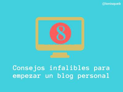 8 consejos infalibles para empezar un blog personal desde cero