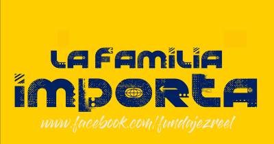 ¿Por qué la Familia Importa? ~ FUNDAJEZREEL