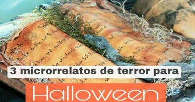 3 Microrrelatos De Terror Para Halloween