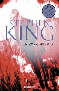 Reseña La Zona Muerta (Stephen King)