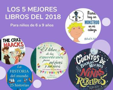 Los 5 mejores libros para niños de 6 a 9 años del 2018