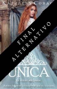 Final alternativo - La única (Kathleen Cobac)