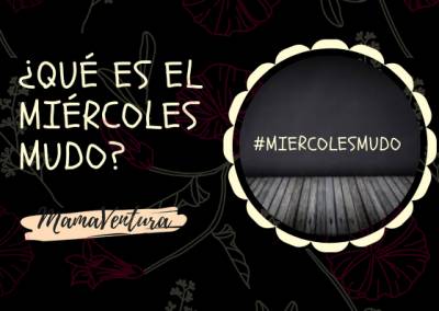 Qué es el Miércoles Mudo: Reglas y Cómo Participar | MAMAVENTURA