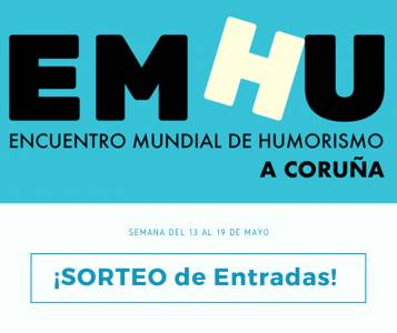 EMHU: Encuentro mundial de humorismo en A Coruña