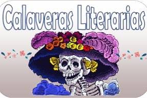 Calaveritas literarias, una tradición Mexicana