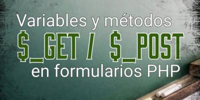 Supervariables y métodos $_GET y $_POST en formularios PHP