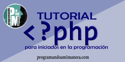 Tutorial básico de PHP para iniciados en la programación