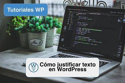 Cómo justificar texto en WordPress | David Olier