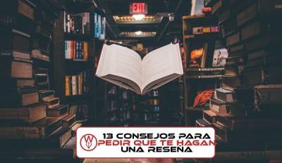 13 consejos para pedir que te hagan una reseña