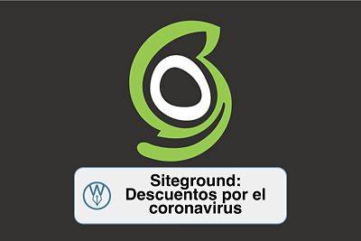 Hosting Siteground: Descuentos ante el coronavirus del 97%