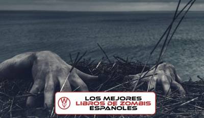 Los 10 mejores libros de zombies españoles para leer en la cuarentena