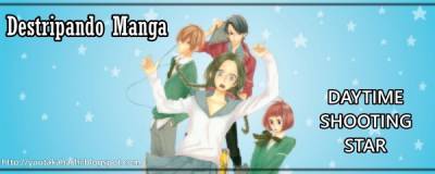 Destripando Manga: Daytime Shooting Star (tomo #1)