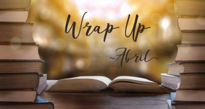Wrap Up literario de Abril