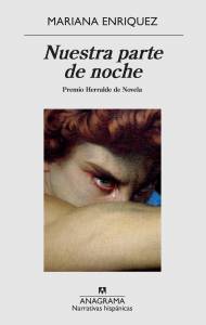 Club De Lectura De Terror: Nuestra Parte De Noche (Mariana Enriquez - Anagrama)