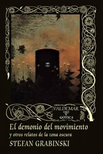 Ritual Román: El Demonio Del Movimiento (Stefan Grabinski - Valdemar)