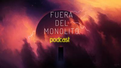 Fuera Del Monolito: Podcasts