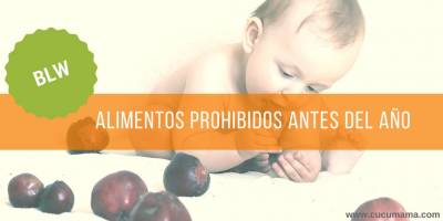 Alimentos prohibidos antes del año. Pautas de mi nutricionista