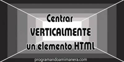 Como centrar verticalmente un elemento HTML
