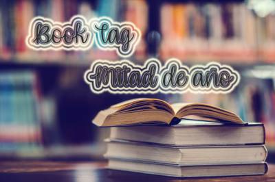 Book tag ¡Mitad de año!