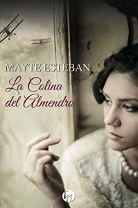 La Colina del almendro. Mayte Esteban. Reseña