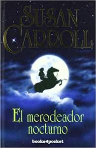 Reseña El Merodeador Nocturno, de Susan Carroll