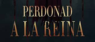 Reseña Libro ~ Perdonad a la Reina