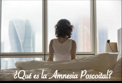 ¿Qué es la amnesia poscoital?