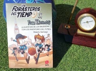 Los Forasteros del tiempo & Los Futbolísimos - Opinión - La Mochila de Eric