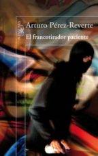 Venganza entre aerosoles. Reseña de 'El francotirador paciente'.