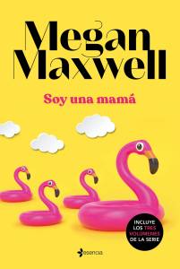 Soy una mamá de Megan Maxwell